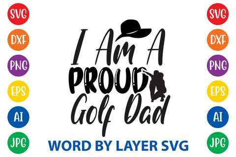 I Am A Proud Golf Dad, Father day SVG, Dad SVG Cut File SVG Rafiqul20606 