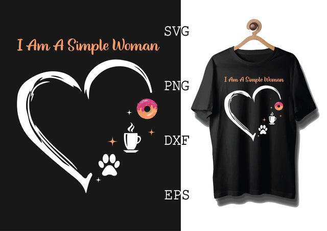I am a Simple Woman Svg, Coffee Addict Svg, Coffee Sayings Svg SVG DesignTShirt 