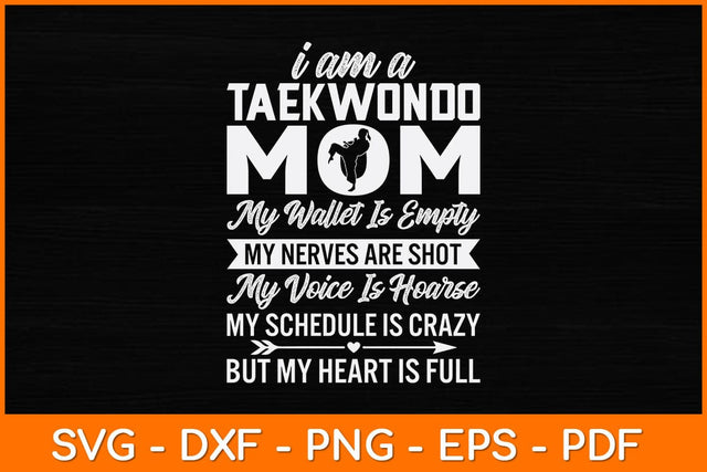 I Am A Taekwondo Mom Funny Fighter Svg Design SVG artprintfile 