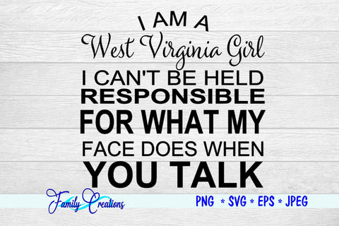 I am A West Virginia Girl SVG Family Creations 