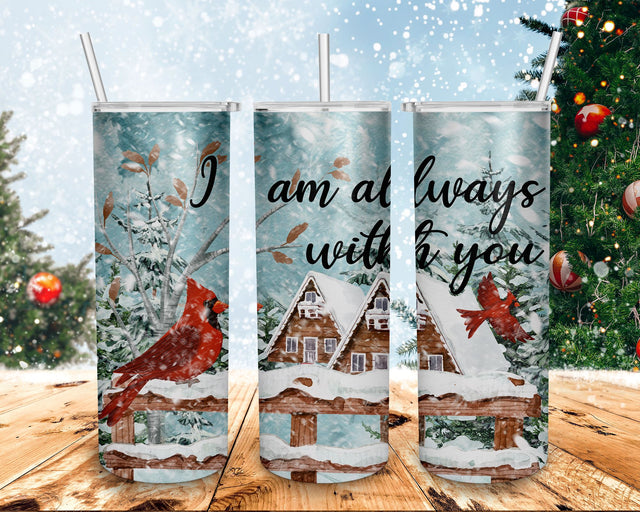 I Am Always With You Red Cardinal Design 20oz Skinny Tumbler Design, Digital Download, 300 DPI, Sublimation Sublimation BOO-design 