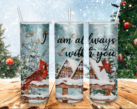 I Am Always With You Red Cardinal Design 20oz Skinny Tumbler Design, Digital Download, 300 DPI, Sublimation Sublimation BOO-design 