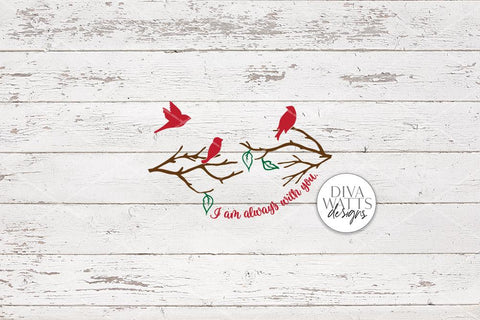 I Am Always With You SVG | Christmas / Memorial Red Cardinal Design For Round Signs & Ornaments SVG Diva Watts Designs 