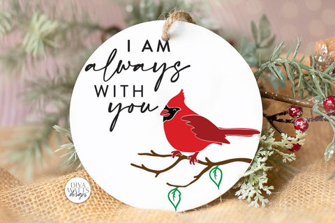 I am always with you SVG | Red Cardinal Memorial Design SVG Diva Watts Designs 