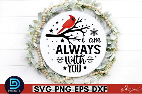 I am always with you SVG SVG DESIGNISTIC 