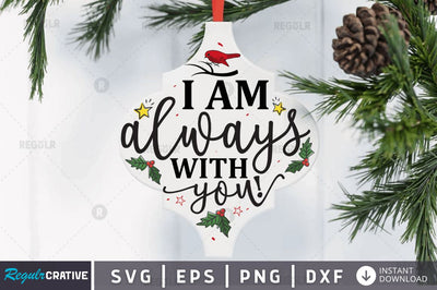I am always with you! SVG SVG Regulrcrative 