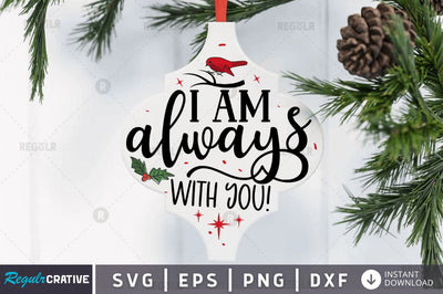 I am always with you! SVG SVG Regulrcrative 