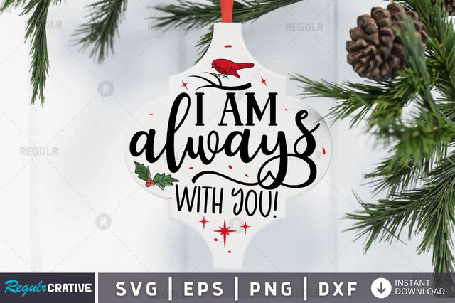 I am always with you! SVG SVG Regulrcrative 