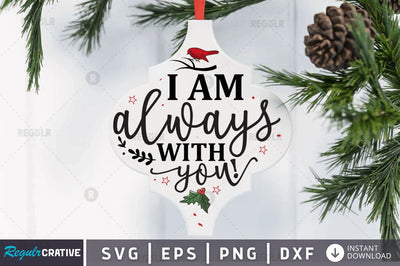 I am always with you! SVG SVG Regulrcrative 