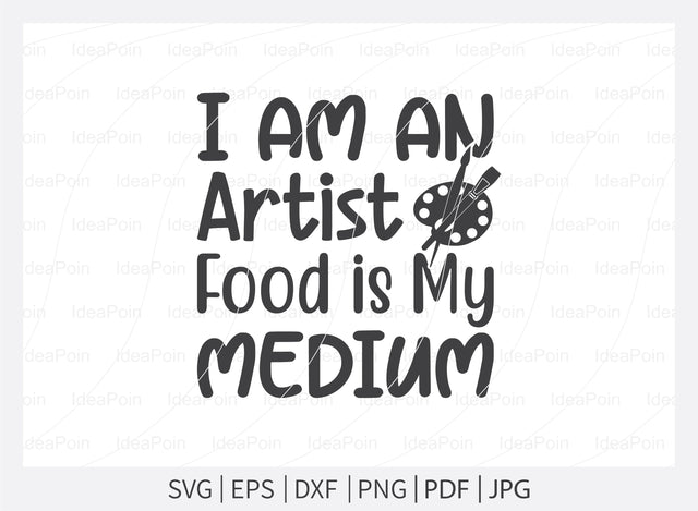 I am an artist food is my medium Svg, Baby Bundle SVG, Baby bibs Bundle, Baby quote svg, Baby svg and Cut Files, Funny Baby svg, Funny Baby bibs Svg, newborn, Baby bibs Dxf SVG Dinvect 