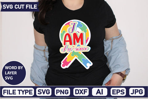 I Am Au-some SVG Cut File SVG DesignPlante 503 