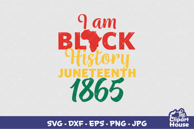 I Am Black History Juneteenth SVG The Clipart House 