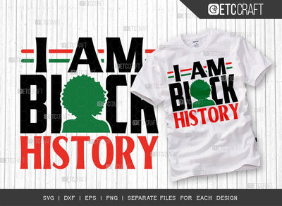 I Am Black History SVG Cut File | African American Svg | Black History Month Svg | Black Woman Svg | Black Pride Svg | African American Quote Design SVG ETC Craft 