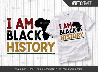 I Am Black History SVG Cut File, Black Woman Svg, Black Queen Svg, Afro Lady Svg, Black History Svg, African American Svg, Beautiful Woman, Afro Quote, ETC T00339 SVG ETC Craft 