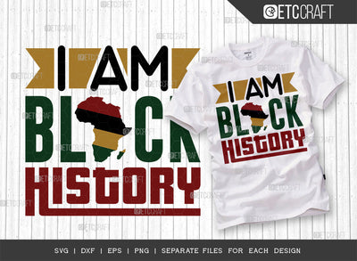 I Am Black History SVG Cut File, Black Woman Svg, Black Queen Svg, Afro Lady Svg, Black History Svg, African American Svg, Beautiful Woman, Afro Quote, ETC T00339 SVG ETC Craft 