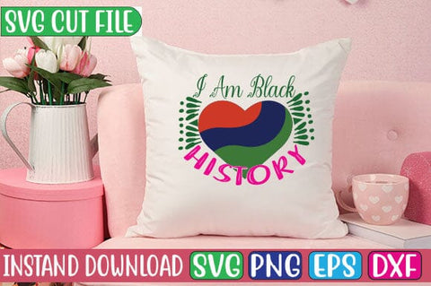 I Am Black History SVG Cut File SVG Studio Innate 