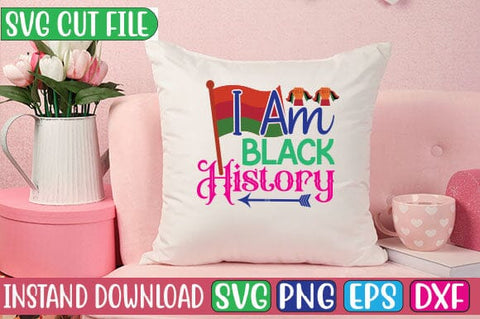 I Am Black History SVG Cut File SVG Studio Innate 