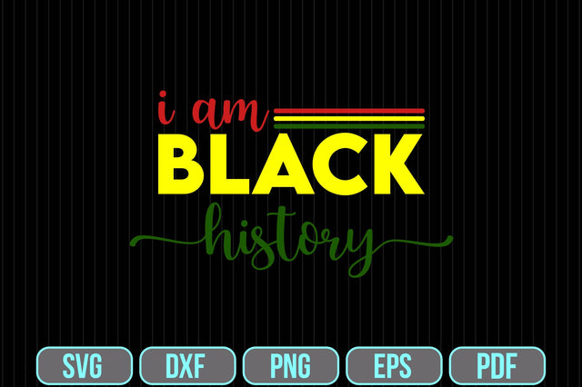 I am Black History SVG shah alam 