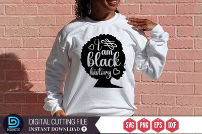 I am black history SVG SVG DESIGNISTIC 