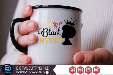 I am black history SVG SVG DESIGNISTIC 