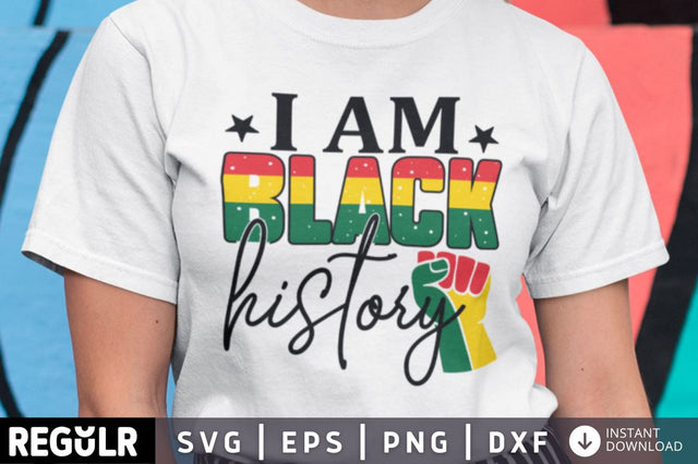 I am black history SVG SVG Regulrcrative 