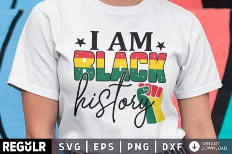 I am black history SVG SVG Regulrcrative 