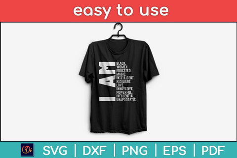 I Am Black Woman Black History Month Educated Black Girl Svg Design SVG artprintfile 