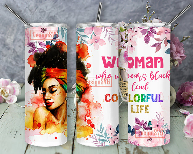 I Am Black Woman Powerful Beautiful Magic 20oz Straight Tumbler File Png, Black Women Tumbler Wrap, Black Queen Png, Afro Girl Sublimation Png Sublimation DesignSVG 