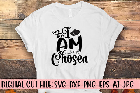 I Am Chosen Svg SVG Syaman 