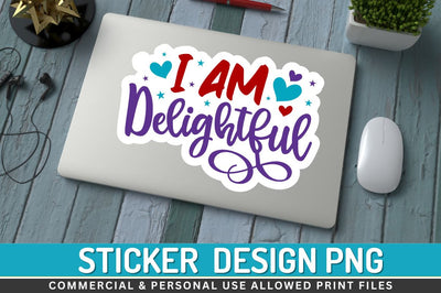 I am delightful Sublimation PNG Sublimation Regulrcrative 