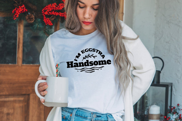 I am Eggstra Handsome SVG orpitasn 