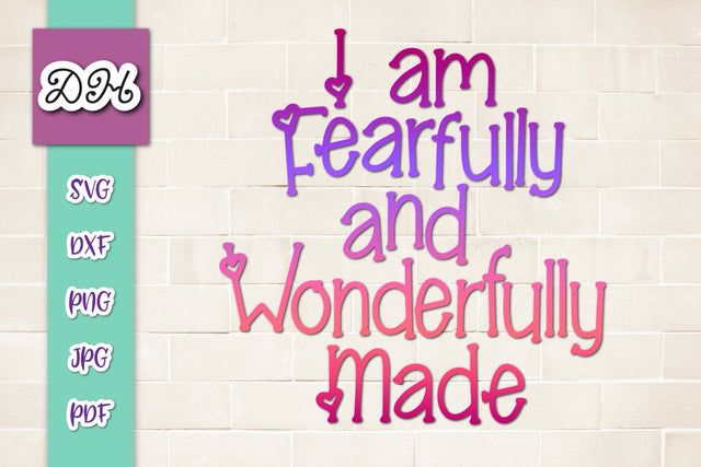 I am Fearfully and Wonderfully Made Print & Cut SVG Digitals by Hanna 