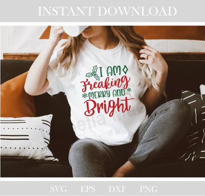 I am freaking merry and bright svg, Merry Christmas svg, Christmas t shirt svg, Christmas cricut SVG Isabella Machell 