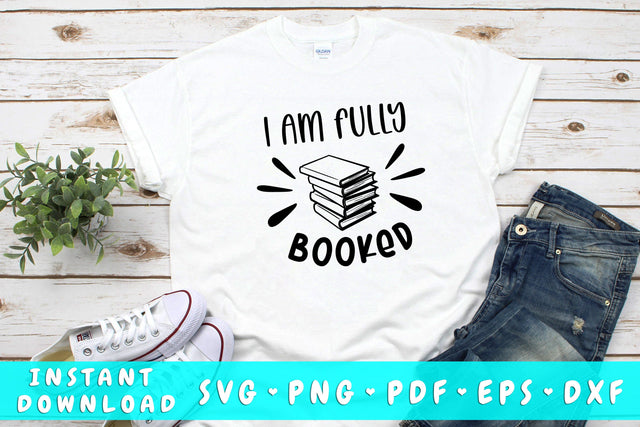 I Am Fully Booked SVG SVG HappyDesignStudio 