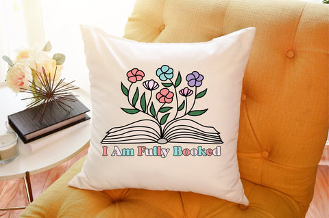 I Am Fully Booked,Book Lovers flower's Sublimation Sublimation designartist 