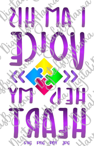 I am His Voice he is My Heart Autism Awareness Print & Cut SVG Digitals by Hanna 