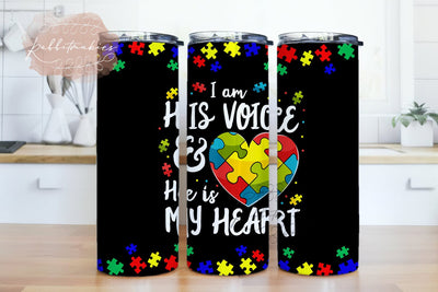 I Am His Voice He Is My Heart Tumbler Idea Autism Awareness Tumbler, Autism Awareness tumbler, 20oz straight Tumbler Wrap, autism tumbler PNG File Sublimation Rabbitmakies 