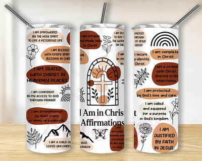 I Am In Christ Affirmations, Christian Jesus Tumbler Wrap PNG, Sublimation Tumbler, Digital Download PNG, Positive Thinking, Inspirational png Sublimation BouDesign 