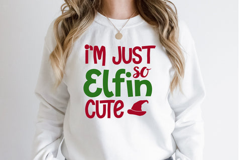 i am just so elfin cute svg SVG orpitasn 