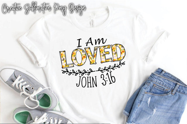 I Am Loved John 3:16 Sublimation Creativeart88 