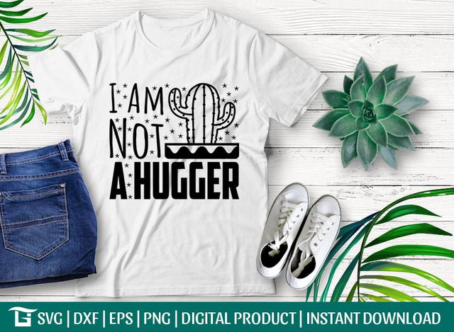 I Am Not A Hugger SVG Cut File, Cactus Svg, Prickly Cactus Svg, No Hugs Svg, Tshirt Design, SVG ETC Craft 