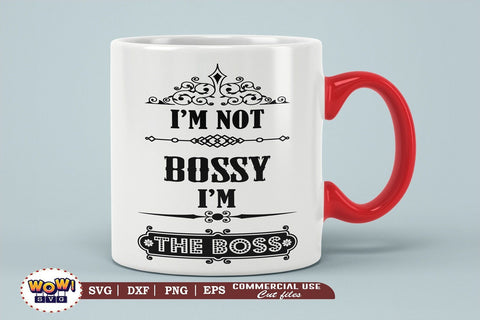 I am not bossy I am the Boss svg, Boss quotes svg SVG Wowsvgstudio 