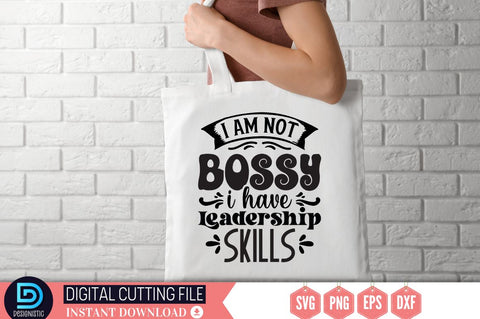 I am not bossy i have leadership skills SVG SVG DESIGNISTIC 