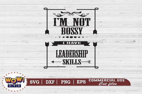 I am not bossy svg, Boss quotes svg SVG Wowsvgstudio 