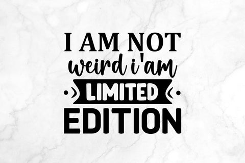 I am not weird SVG SVG Regulrcrative 