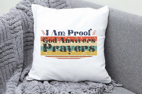 I Am Proof God Answers Prayers Sublimation Sublimation Jagonath Roy 