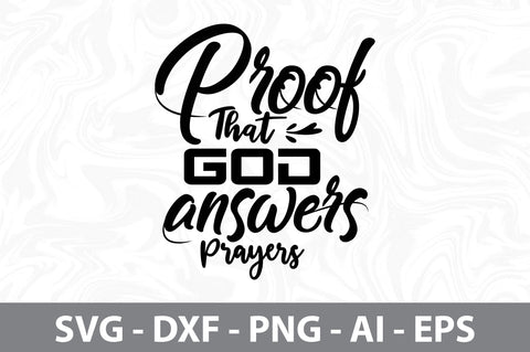 I Am Proof That God Answers Prayers svg SVG orpitasn 