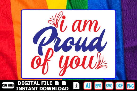 I Am Proud of You SVG Craftlabsvg24 