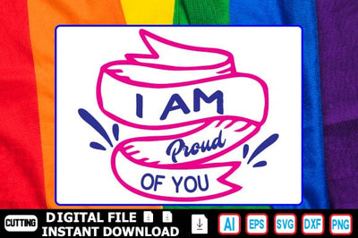 I Am Proud of You SVG Craftlabsvg24 