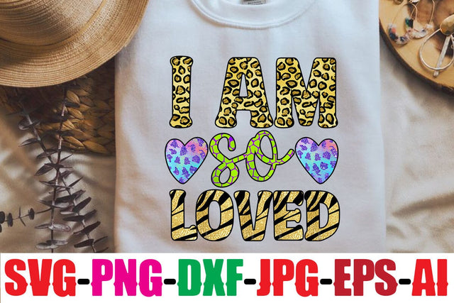 i am so loved Sublimation Sublimation MStudio 